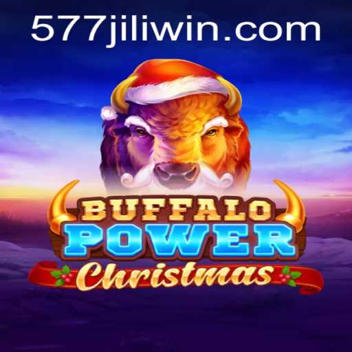 BuffaloPowerChristmas: A Joyous Festive Gaming Adventure on 577JiLi.COM